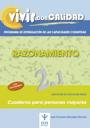 VIVIR CON CALIDAD. RAZONAMIENTO 2.1. CUADERNO MAYORES