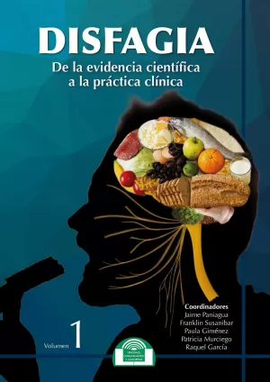 DISFAGIA DE LA EVIDENCIA CIENTIFICA A LA PRACTICA CLINICA