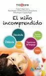 NIÑO INCOMPRENDIDO, EL NIÑO INCOMPRENDIDO, EL