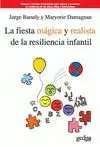 FIESTA MAGICA Y REALISTA DE LA RESILIENCIA INFANTIL,LA