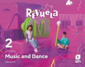MUSIC AND DANCE. 2 PRIMARY. REVUELA. ANDALUCÍA MUSIC AND DANCE. 2 PRIMARY. REVUELA. ANDALUCÍA