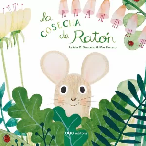 LA COSECHA DE RATÓN LA COSECHA DE RATÓN