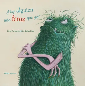 ¿HAY ALGUIEN MÁS FEROZ QUE YO? ¿HAY ALGUIEN MÁS FEROZ QUE YO?