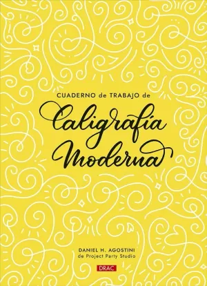 CUADERNO DE TRABAJO DE CALIGRAFÍA MODERNA CUADERNO DE TRABAJO DE CALIGRAFÍA MODERNA