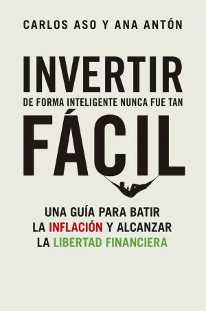 INVERTIR DE FORMA INTELIGENTE NUNCA FUE TAN FÁCIL INVERTIR DE FORMA INTELIGENTE NUNCA FUE TAN FÁCIL