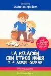 RELACION CON OTROS NIÑOS Y ACOSO ESCOLAR
