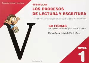ESTIMULAR LOS PROCESOS DE LECTURA Y ESCRITURA 1 ESTIMULAR LOS PROCESOS DE LECTURA Y ESCRITURA 1