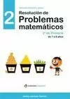 RESOLUCIÓN DE PROBLEMAS MATEMÁTICOS 2 2º EP 7 A 8 AÑOS