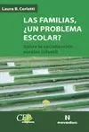 LAS FAMILIAS, ¿UN PROBLEMA ESCOLAR?