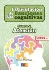 ESTIMULACIÓN DE LAS FUNCIONES COGNITIVAS, NIVEL 1. ATENCION CUADERNO 4