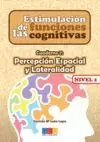 ESTIMULACIÓN DE LAS FUNCIONES COGNITIVAS NIVEL 1 PERCEPCIÓN ESPACIAL Y LATERALIDAD