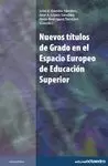 NUEVOS TÍTULOS DE GRADO EN EL ESPACIO EUROPEO DE EDUCACIÓN SUPERIOR