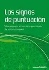 LOS SIGNOS DE PUNTUACION LOS SIGNOS DE PUNTUACION