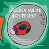 ¿PUEDEN VOLAR LOS PECES?