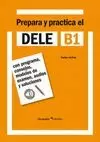 PREPARA Y PRACTICA EL DELE B1