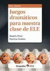 JUEGOS DRAMATICOS PARA NUESTRA CLASE DE ELE