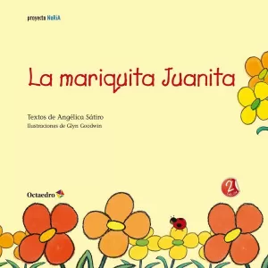 LA MARIQUITA JUANITA (3-4 AÑOS)  (ED. 2017)