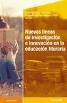 NUEVAS LINEAS DE INVESTIGACION E INNOVACION EN EDUCACION LITERARIA