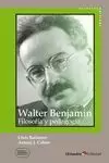 WALTER BENJAMIN: FILOSOFÍA Y PEDAGOGÍA