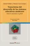 TRAYECTORIAS DEL DESARROLLO DE LOS SISTEMAS EDUCATIVOS MODERNOS