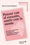 PENSAR CON EL CORAZON, SENTIR CON LA MENTE