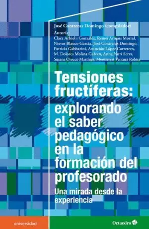 TENSIONES FRUCTIFERAS EXPLORANDO EL SABER PEDAGOGICO