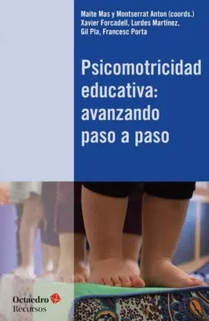 PSICOMOTRICIDAD EDUCATIVA: AVANZANDO PASO A PASO