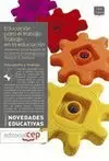 EDUCACIÓN PARA EL TRABAJO. TRABAJO EN LA EDUCACIÓN