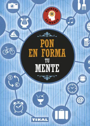 PON EN FORMA TU MENTE PON EN FORMA TU MENTE