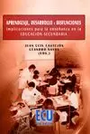 APRENDIZAJE, DESARROLLO Y DISFUNCIONES PARA LA ENSEÑANA EN LA EDUCACIÓN SECUNDAR