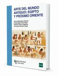 ARTE DEL MUNDO ANTIGUO:EGIPTO Y PROXIMO ORIENTE
