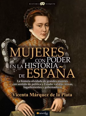 MUJERES CON PODER EN LA HISTORIA DE ESPA