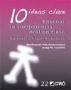 10 IDEAS CLAVE ENSEÑAR LA COMPETENCIA ORAL EN CLASE