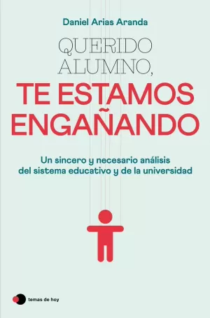 QUERIDO ALUMNO, TE ESTAMOS ENGAÑANDO QUERIDO ALUMNO, TE ESTAMOS ENGAÑANDO