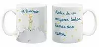 TAZA PRINCIPITO ANTES DE SER MAYORES TODOS HEMOS SIDO NIÑOS