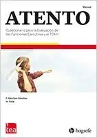 ATENTO. CUESTIONARIO PARA LA EVALUACIÓN DE LAS FUNCIONES EJECUTIVAS Y EL TDAH (B)