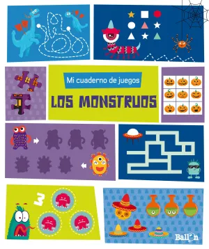 MI CUADERNO DE JUEGOS - LOS MONSTRUOS MI CUADERNO DE JUEGOS - LOS MONSTRUOS