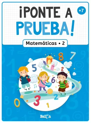 ¡PONTE A PRUEBA! - MATEMÁTICAS 2