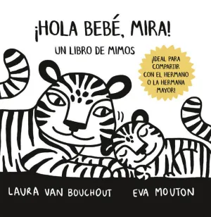 HOLA BEBE MIRA LIBRO DE MIMOS HOLA BEBE MIRA LIBRO DE MIMOS