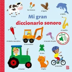 MI GRAN DICCIONARIO SONORO MI GRAN DICCIONARIO SONORO