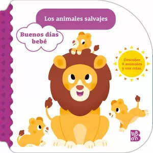 BUENOS DIAS BEBE ANIMALES SALVAJES BUENOS DIAS BEBE ANIMALES SALVAJES
