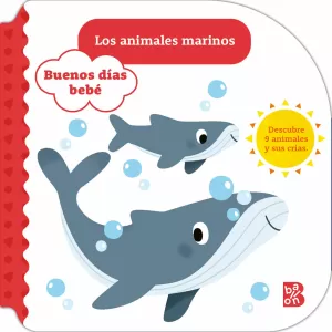 BUENOS DIAS BEBE ANIMALES MARINOS BUENOS DIAS BEBE ANIMALES MARINOS