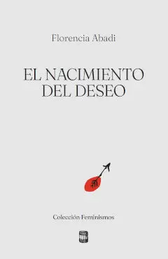 NACIMIENTO DEL DESEO EL NACIMIENTO DEL DESEO EL