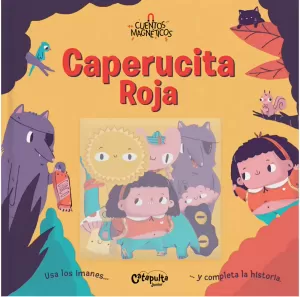 CUENTOS MAGNETICOS CAPERUCITA ROJA CUENTOS MAGNETICOS CAPERUCITA ROJA