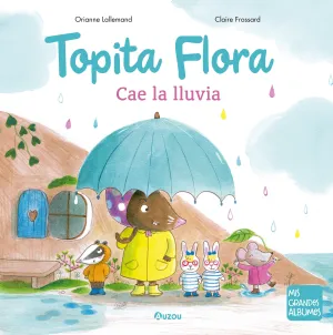 TOPITA FLORA CAE LA LLUVIA TOPITA FLORA CAE LA LLUVIA