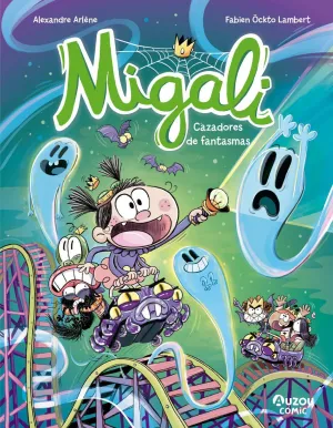 MIGALI 3. CAZADORES DE FANTASMAS MIGALI 3. CAZADORES DE FANTASMAS