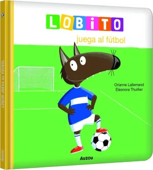 LOBITO JUEGA AL FUTBOL LOBITO JUEGA AL FUTBOL