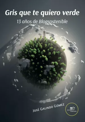 GRIS QUE TE QUIERO VERDE GRIS QUE TE QUIERO VERDE