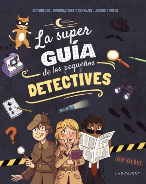 SUPERGUIA DE LOS PEQUEÑOS DETECTIVES, LA