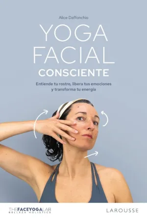 YOGA FACIAL CONSCIENTE YOGA FACIAL CONSCIENTE